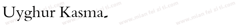 Uyghur Kasma字体转换